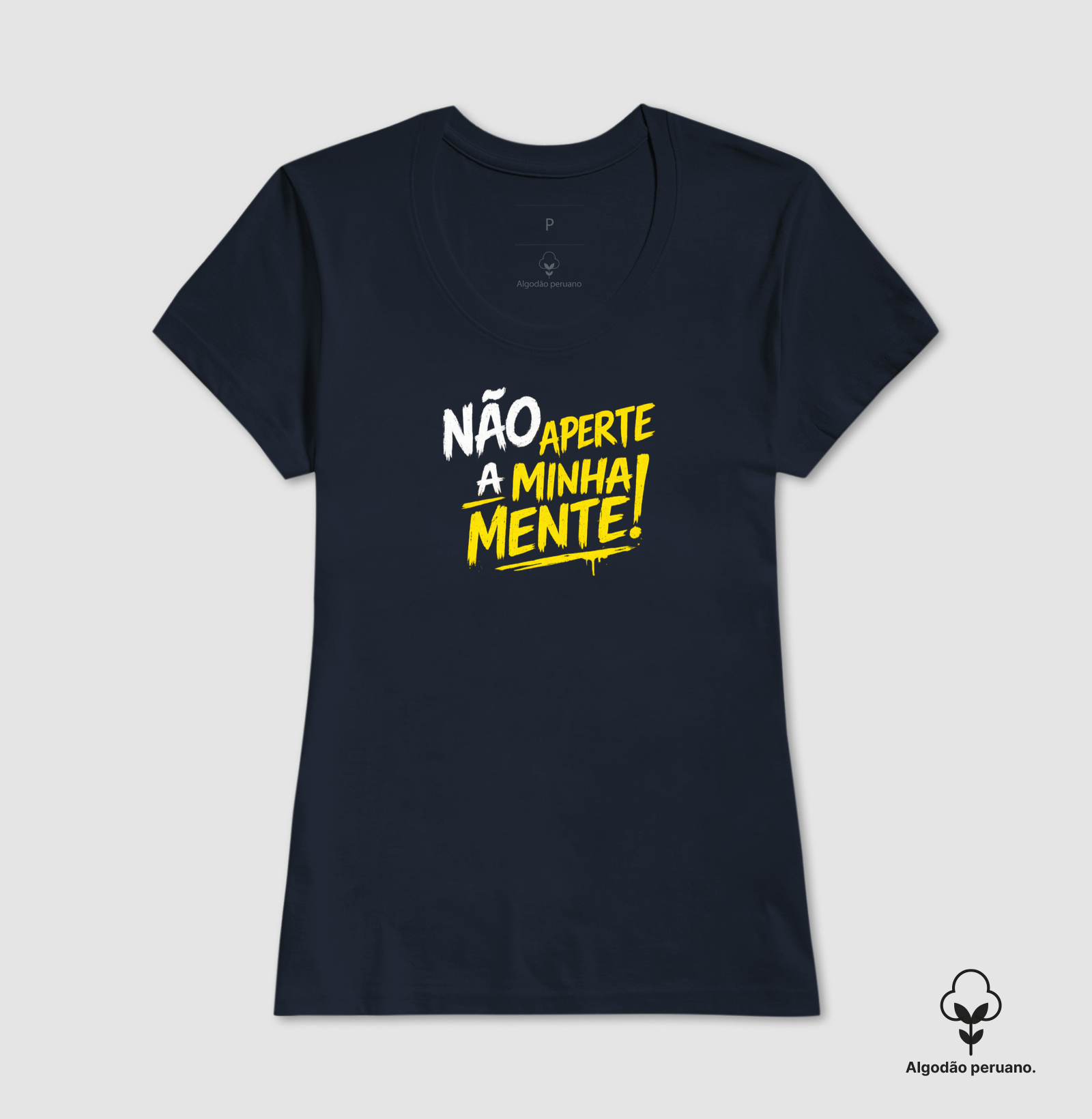 Camiseta Não aperte a minha mente! Coleção Baianês. Masculina e Feminina. Algodão Peruano. - Imagem 9