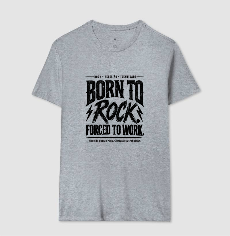 Camiseta Born to Rock Forced to Work – Rock Vintage - Imagem 8