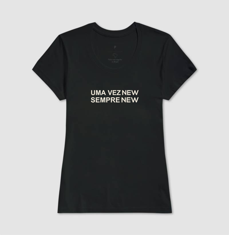 Camiseta Uma Vez NEW, Sempre NEW - Imagem 3