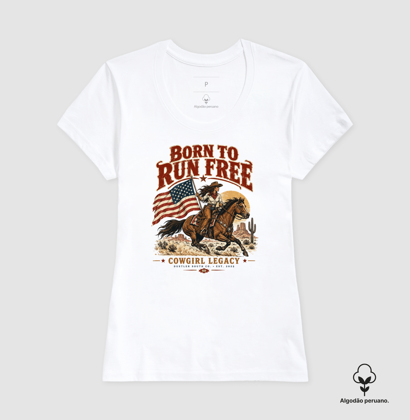 Baby Look Country Born to Run Free Cowgirl Legacy Dustler South Co. Algodão Peruano Premium - Imagem 2
