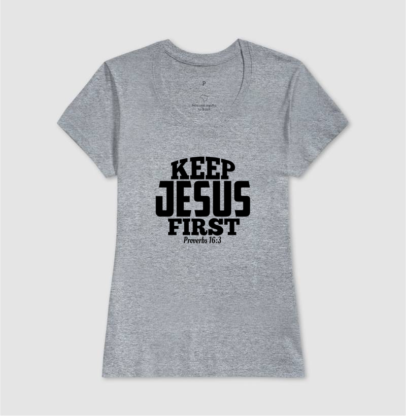 Keep Jesus First - Imagem 10