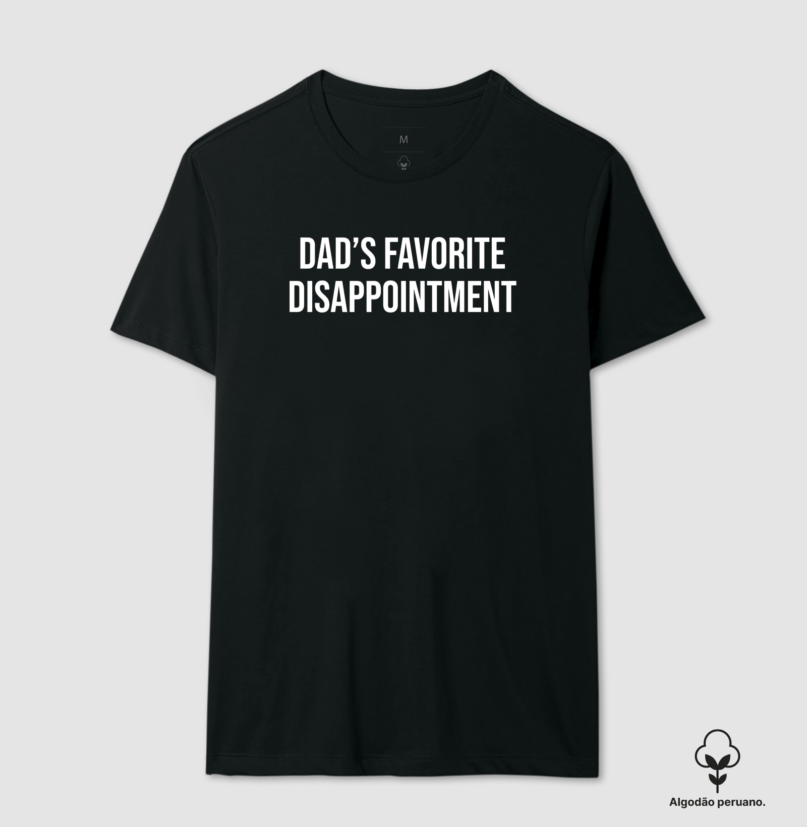 dad's favorite disappointment | camiseta de algodão pima premium