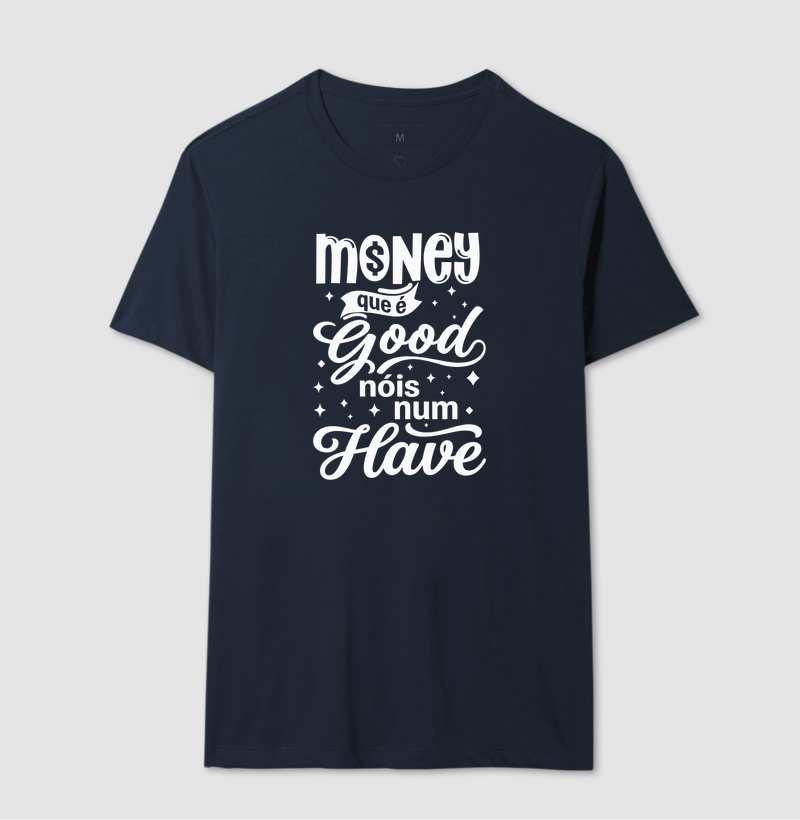Money que é Good, Nóis num Have - Imagem 6