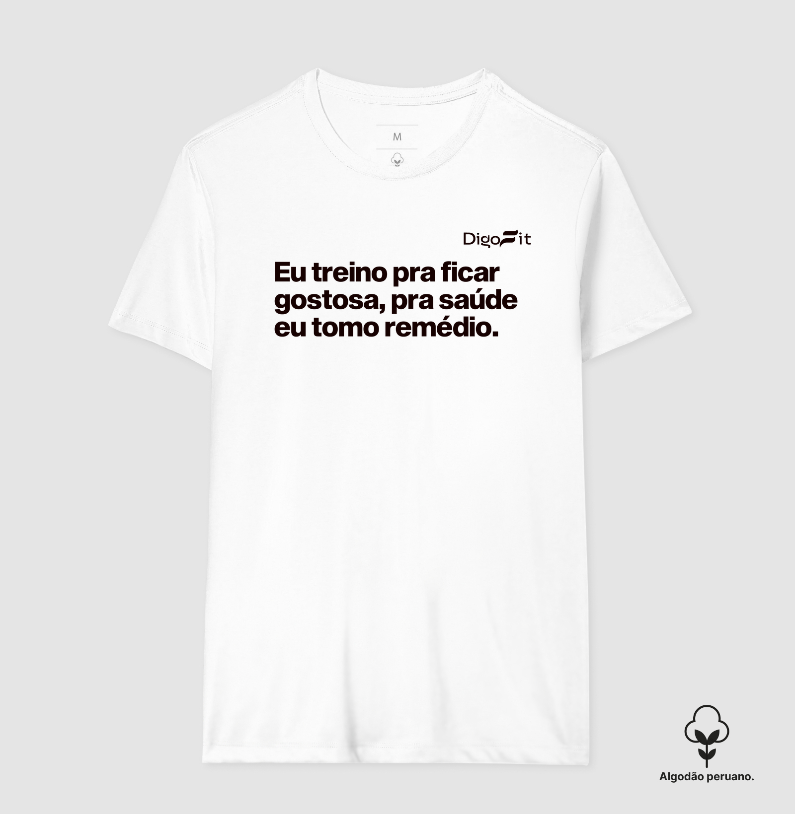 CAMISETA ALGODÃO PERUANO ACADEMIA EU TREINO PRA FICAR GOSTOSA - Imagem 6