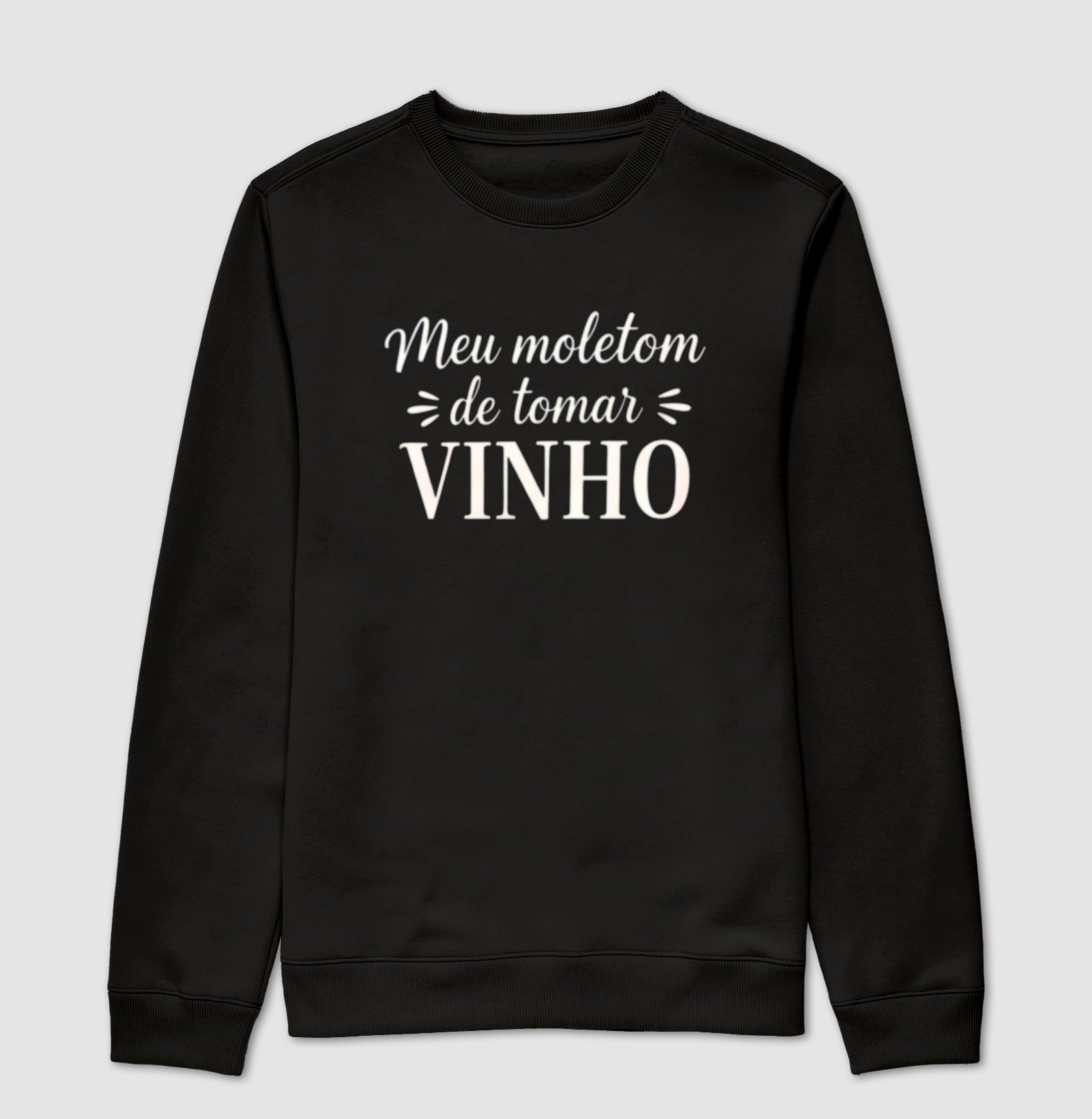 Moletom Meu moletom de tomar vinho - Imagem 5