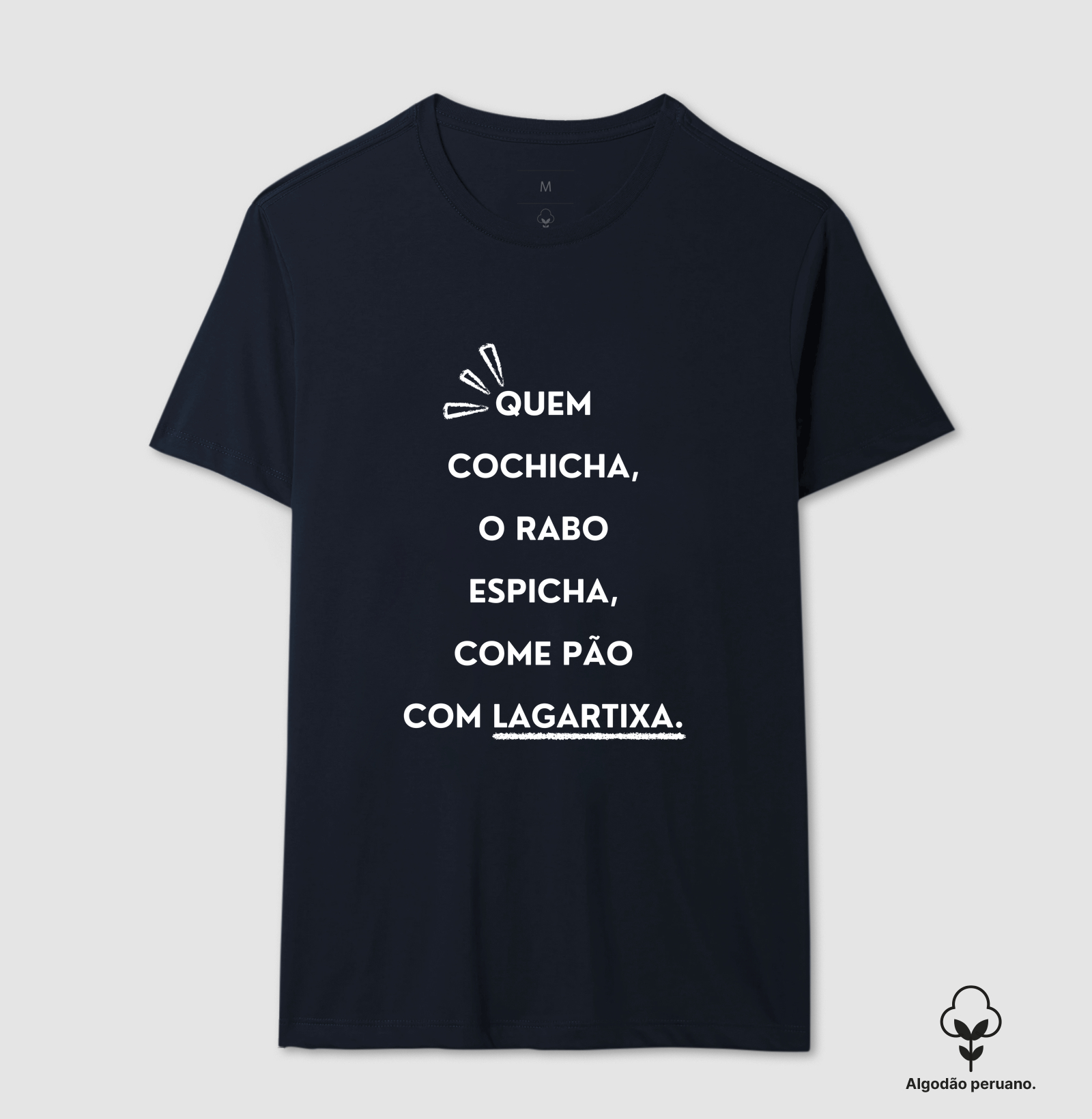 Práxis Camiseta Algodão Peruano Quem Cochicha - Letras Brancas - Camiseta Algodão Peruano