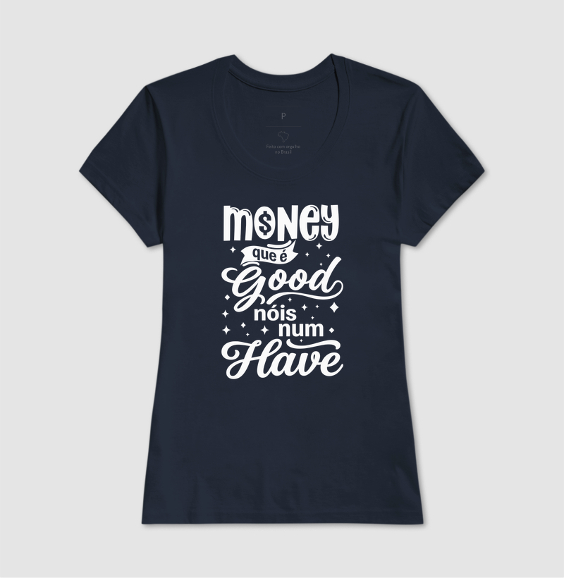 Money que é Good, Nóis num Have - Imagem 7