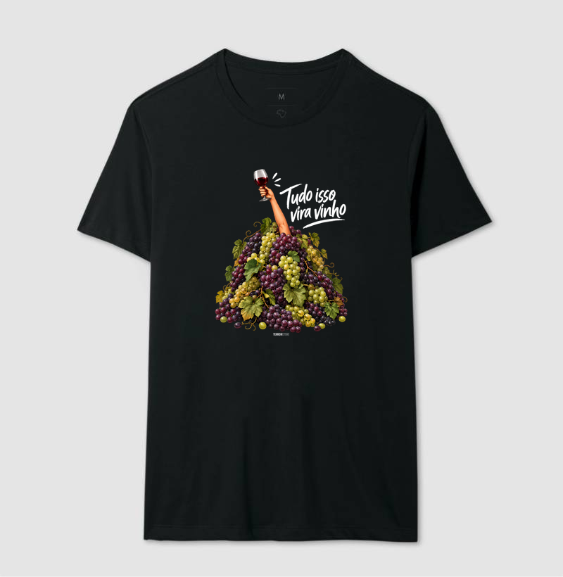 Camiseta “Tudo Isso Vira Vinho” – Humor & Lifestyle - Imagem 2