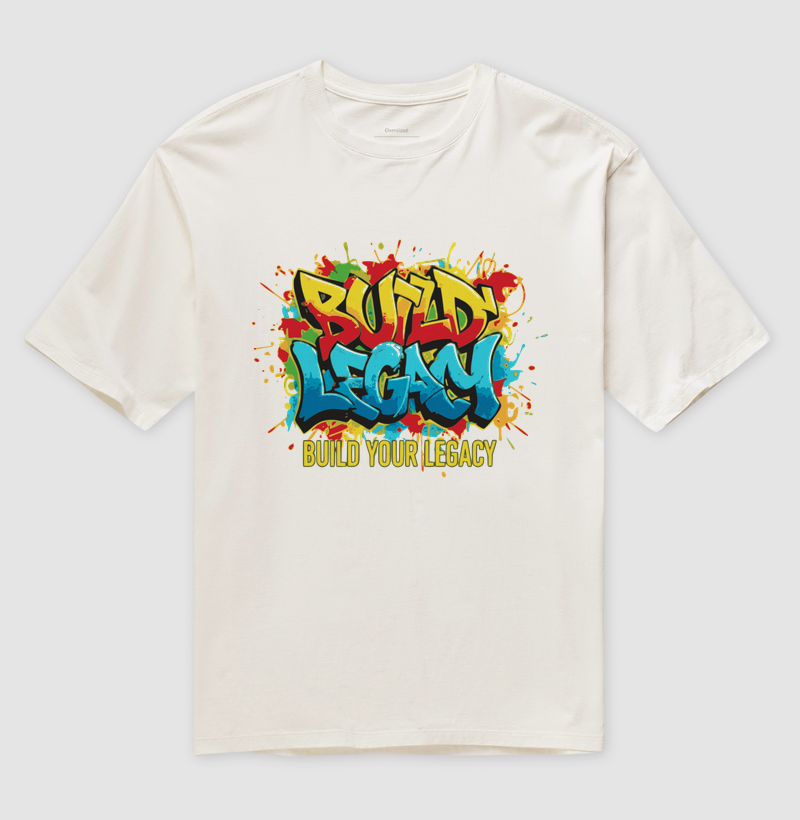Camiseta Oversized Build Your Legacy (faça o seu legado) - Imagem 3