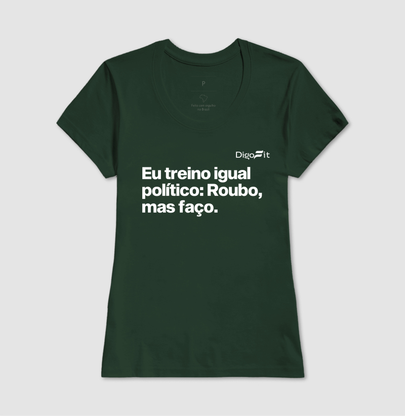 CAMISETA ACADEMIA EU TREINO IGUAL POLÍTICO - Imagem 13