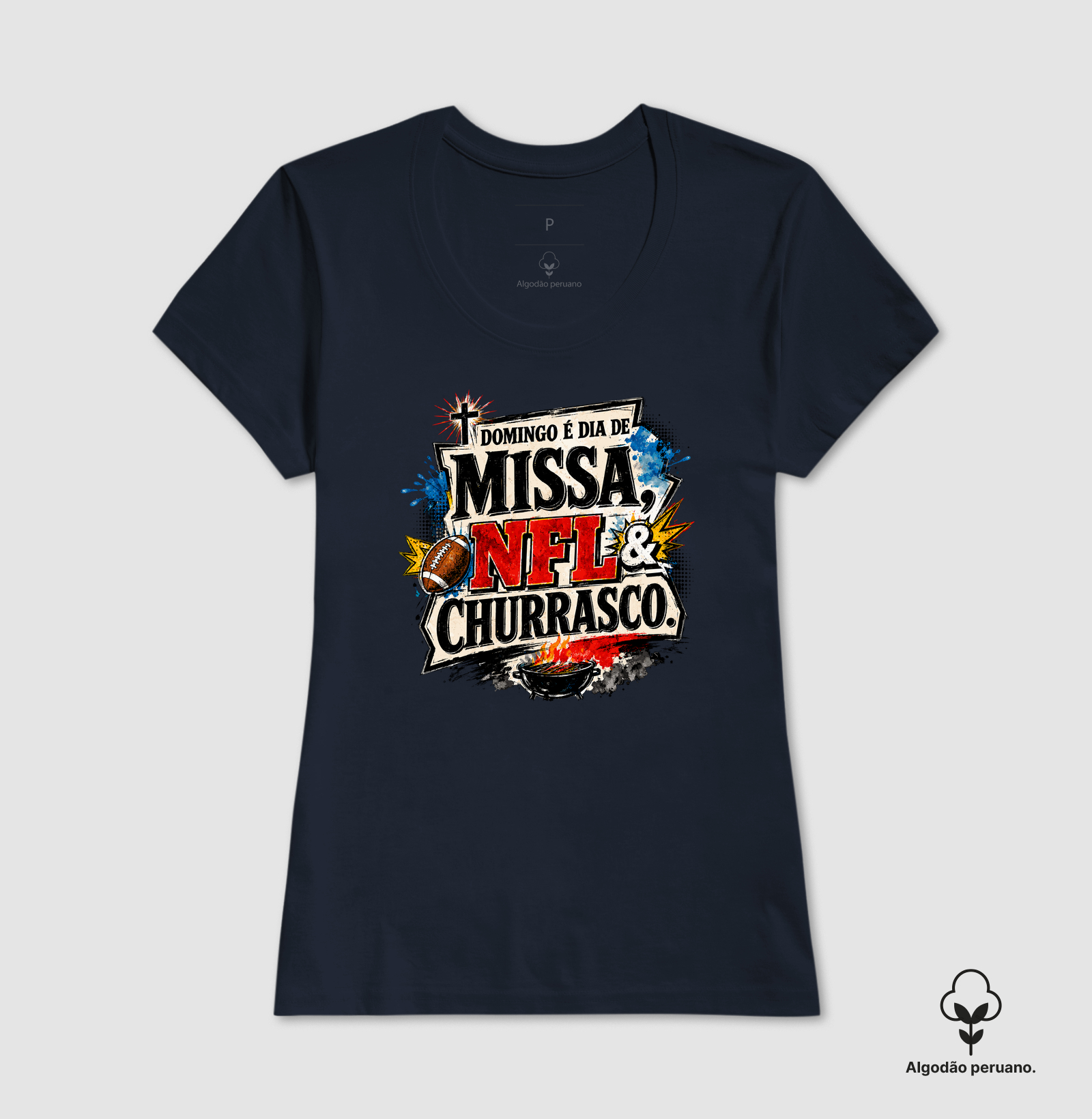 Missa, NFL e Churrasco Streetwear - Algodão Peruano - Imagem 7