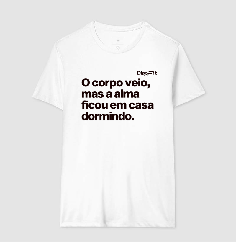 CAMISETA ACADEMIA O CORPO VEIO MAS A ALMA FICOU EM CASA - Imagem 4