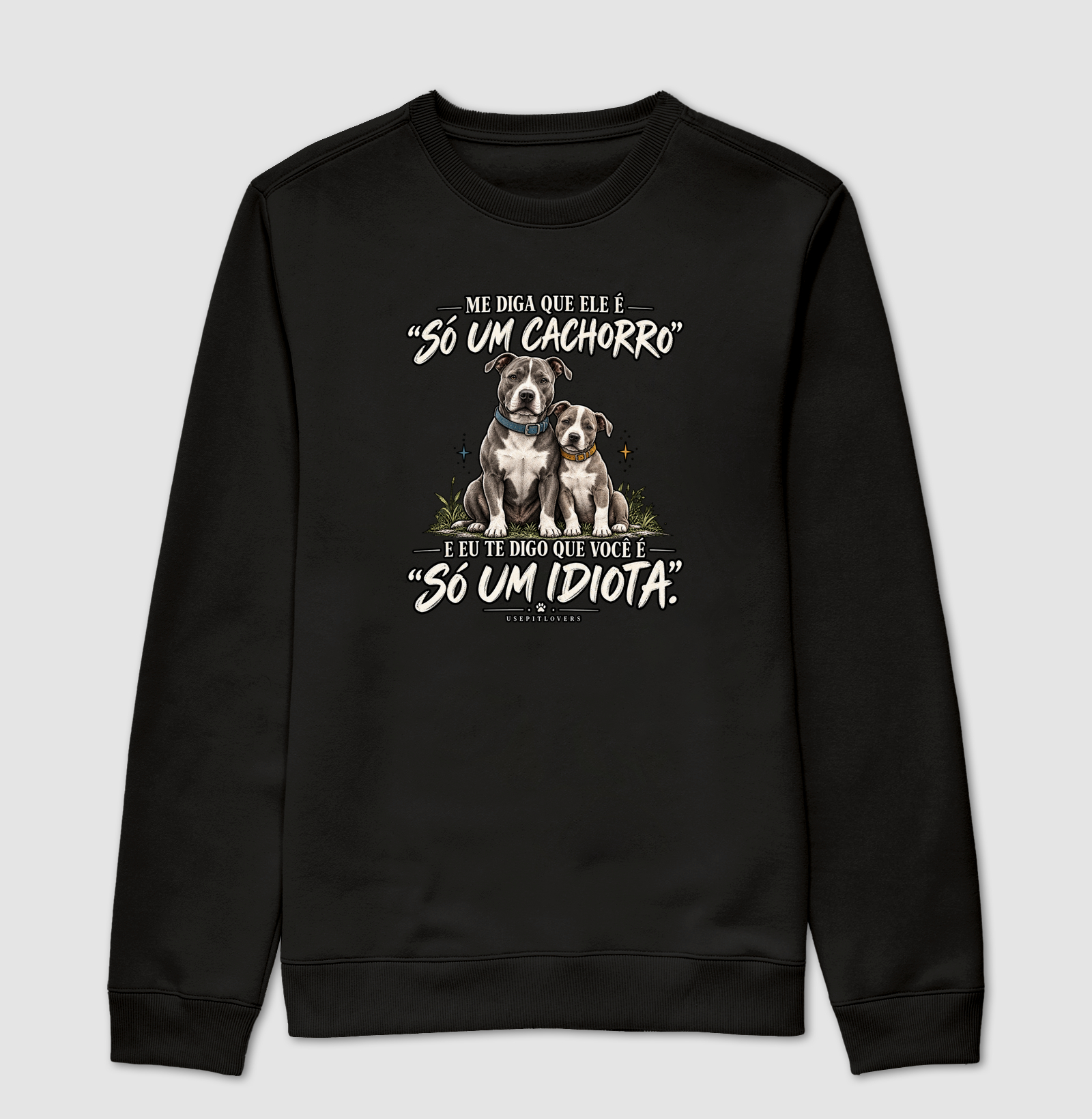 ME DIGA QUE ELE É "SÓ UM CACHORRO" E EU TE DIGO QUE VOCÊ É "SÓ UM IDIOTA". - Imagem 4