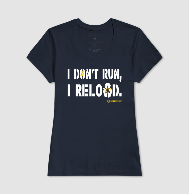 I Don't Run, I Reload CAC Tiro Esportivo - Imagem 8