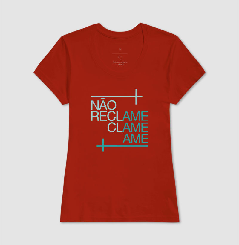 Camiseta NÃO RECLAME. CLAME. AME. - Imagem 11