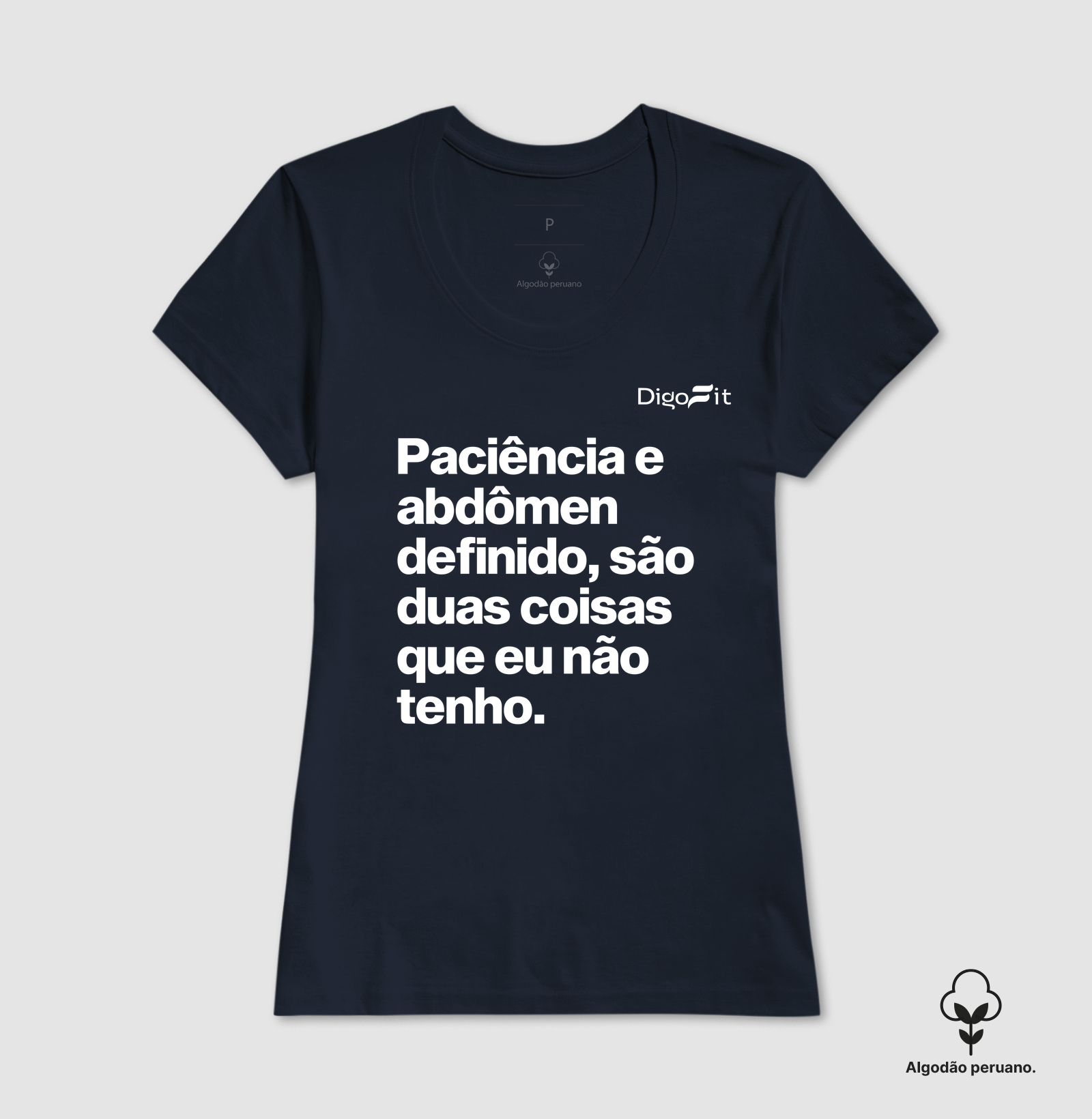 CAMISETA ALGODÃO PERUANO ACADEMIA PACIÊNCIA E ABDÔMEN DEFINIDO - Imagem 2