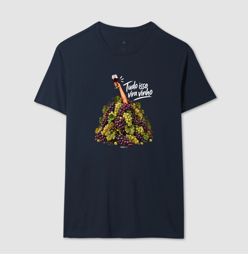Camiseta “Tudo Isso Vira Vinho” – Humor & Lifestyle - Imagem 6