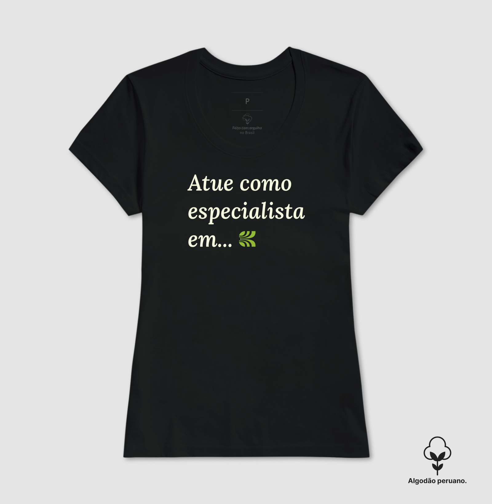 Camiseta Atue Como Especialista Em... V2 - Imagem 6