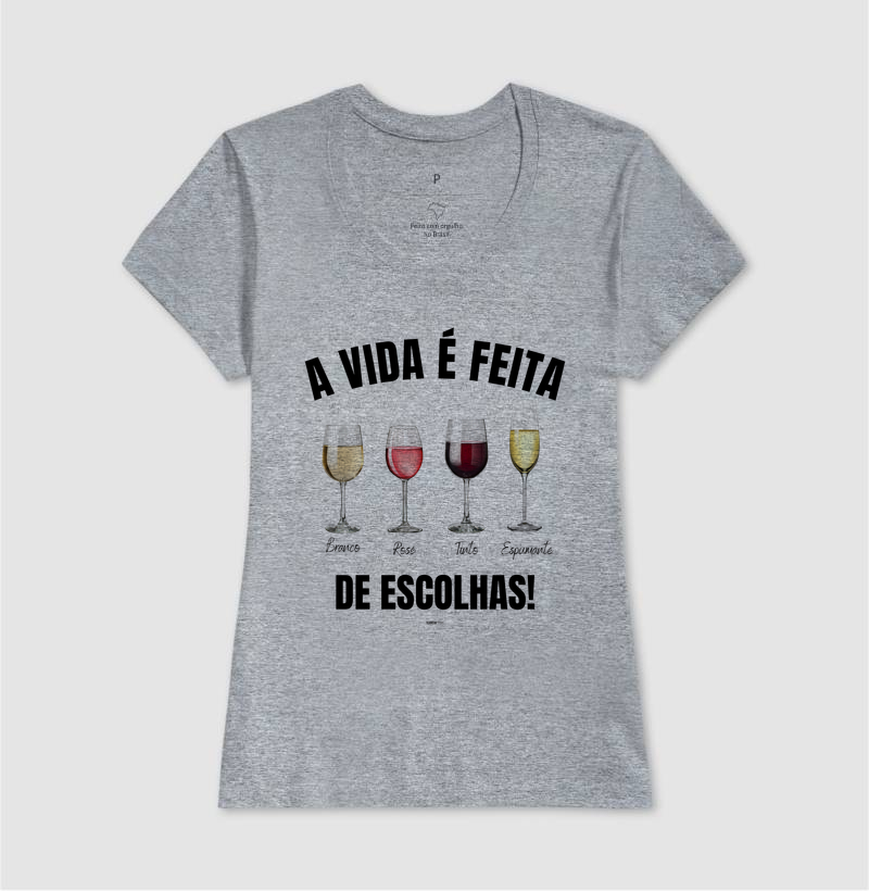 Camiseta Vinho - A Vida é feita de escolhas 2 - Imagem 9