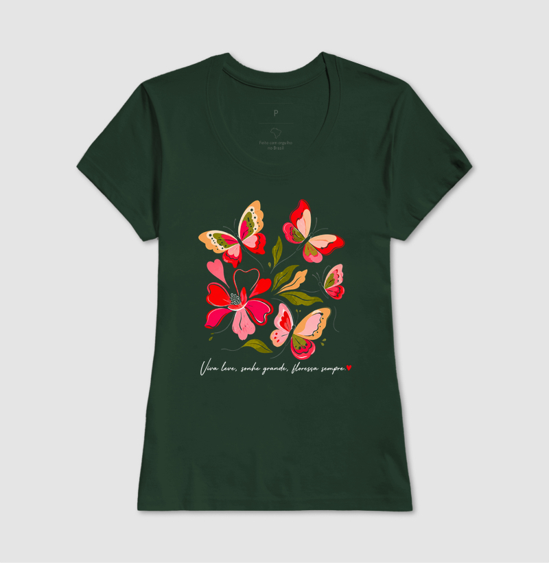Camiseta Viva leve, Sonhe grande, Floresça sempre. - Imagem 13