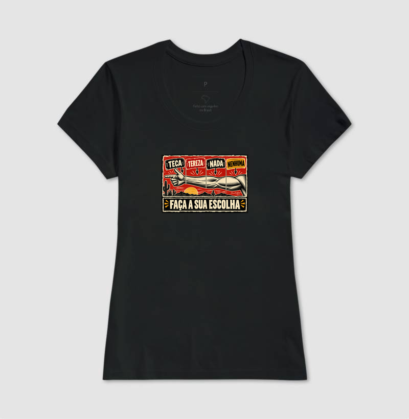 Camiseta Teca, Tereza, Nada ou Nenhuma | Humor Nordestino - Imagem 3