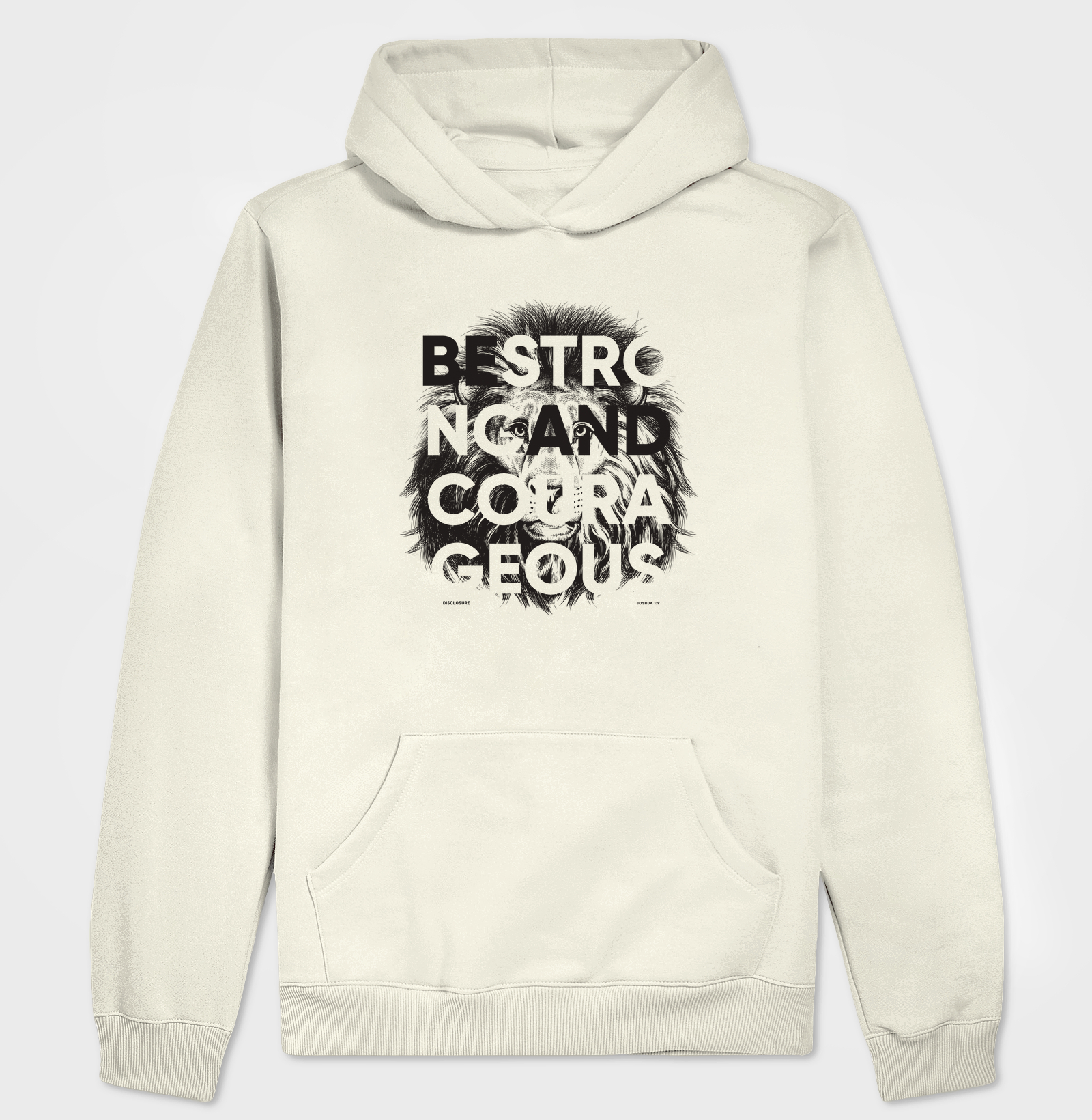 Be Strong and Courageous