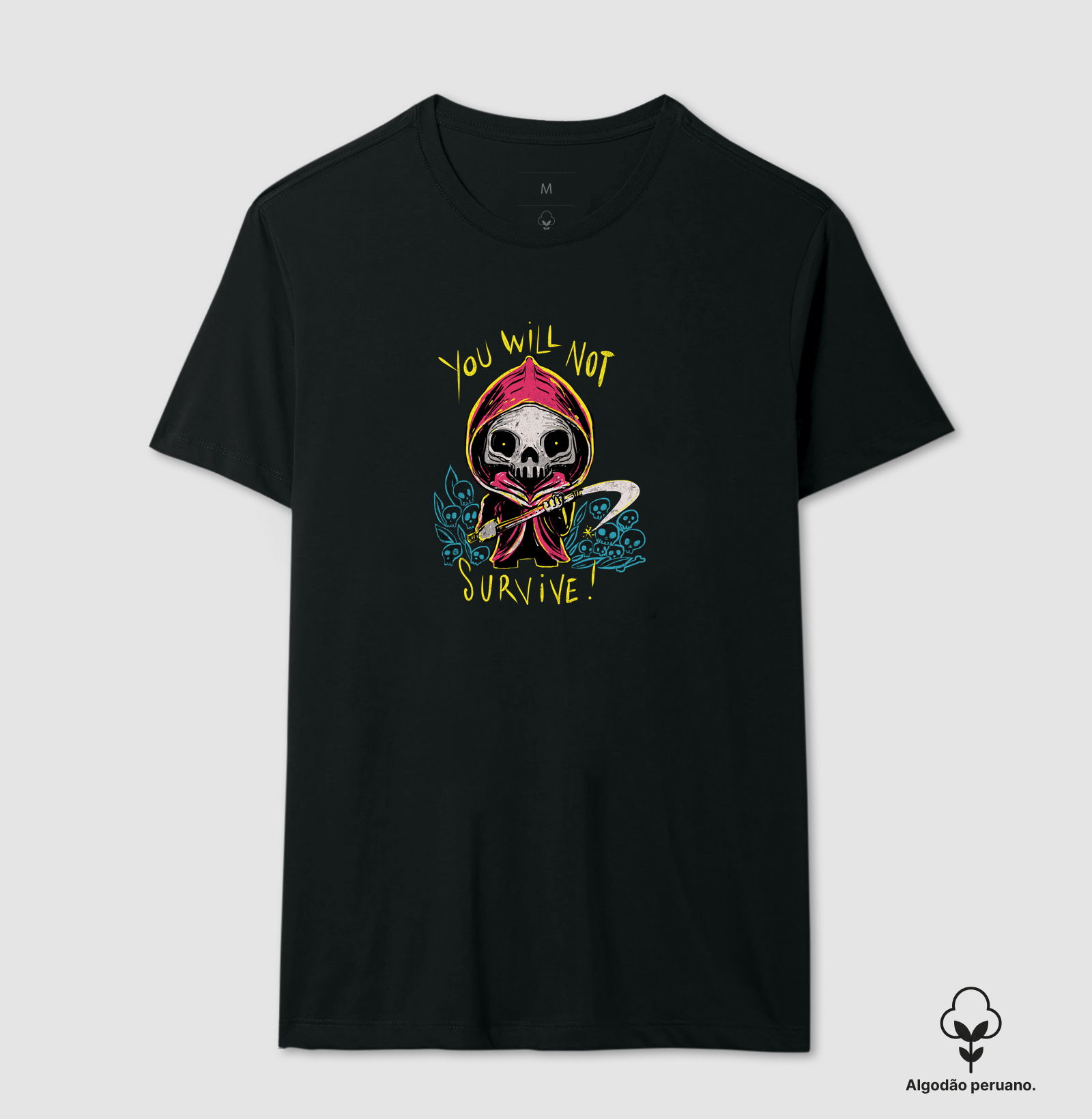 Camiseta You Will Not Survive Algodão Peruano - Imagem 2