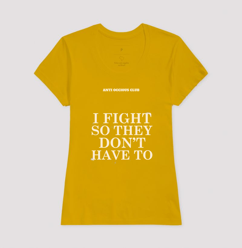 Camiseta - I FIGHT SO THEY DON'T HAVE TO - Imagem 15
