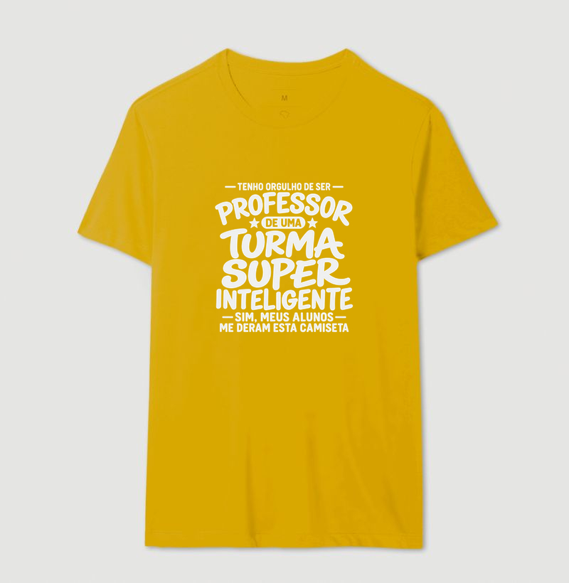 Tenho Orgulho de Ser Professor De uma Turma Super Inteligente - Sim meus alunos me deram essa camiseta - Imagem 11