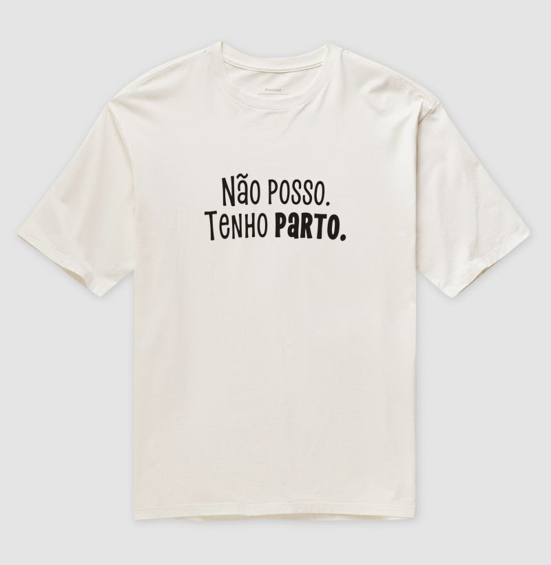 Não posso. Tenho parto. Oversized - Imagem 3