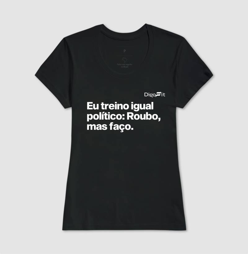 CAMISETA ACADEMIA EU TREINO IGUAL POLÍTICO - Imagem 3