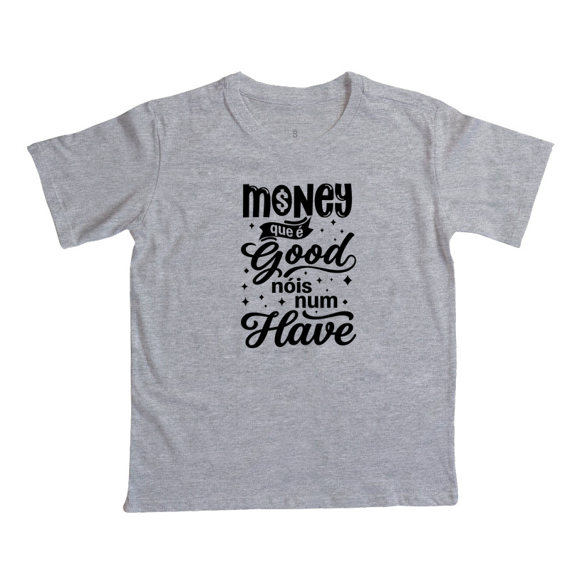 Money que é Good, Nóis num Have - Imagem 4