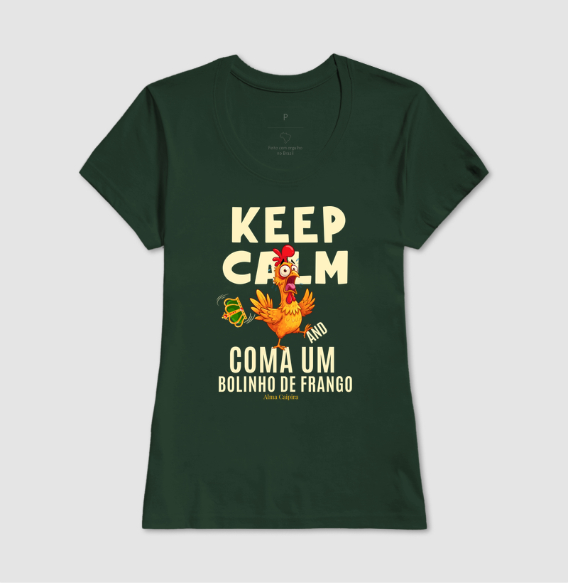 Keep Calm and coma um bolinho de frango - Imagem 13