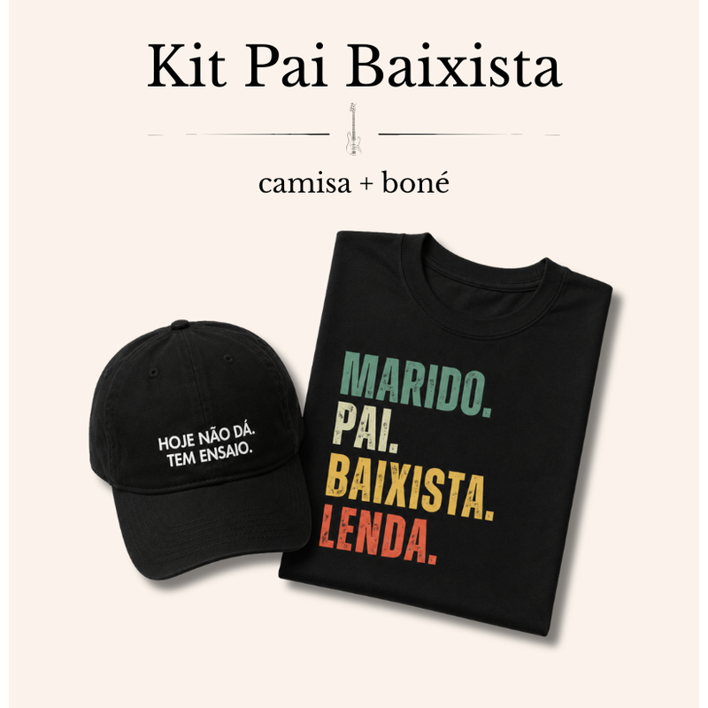 KIT PAI BAIXISTA | PARIDO, PAI + BONÉ DO ENSAIO