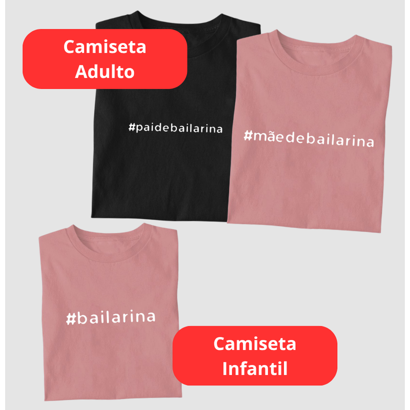 Kit Pai de Bailarina + Mãe de Bailarina + Bailarina