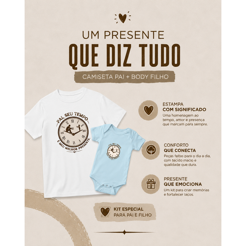Seu tempo é meu melhor presente.