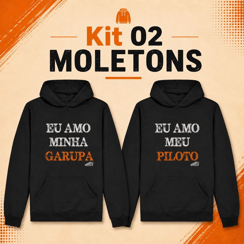 Kit Moletom Amo Piloto/Garupa