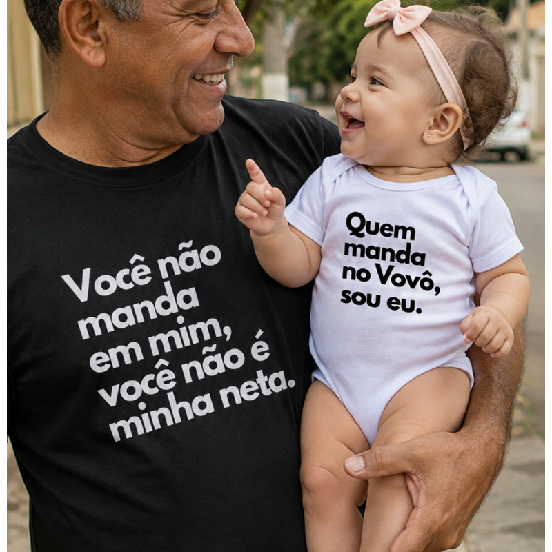 Kit: Você não manda em mim, você não é minha neta (avô/avó) & Quem manda no Vovô, sou eu (neta) (body bebê)