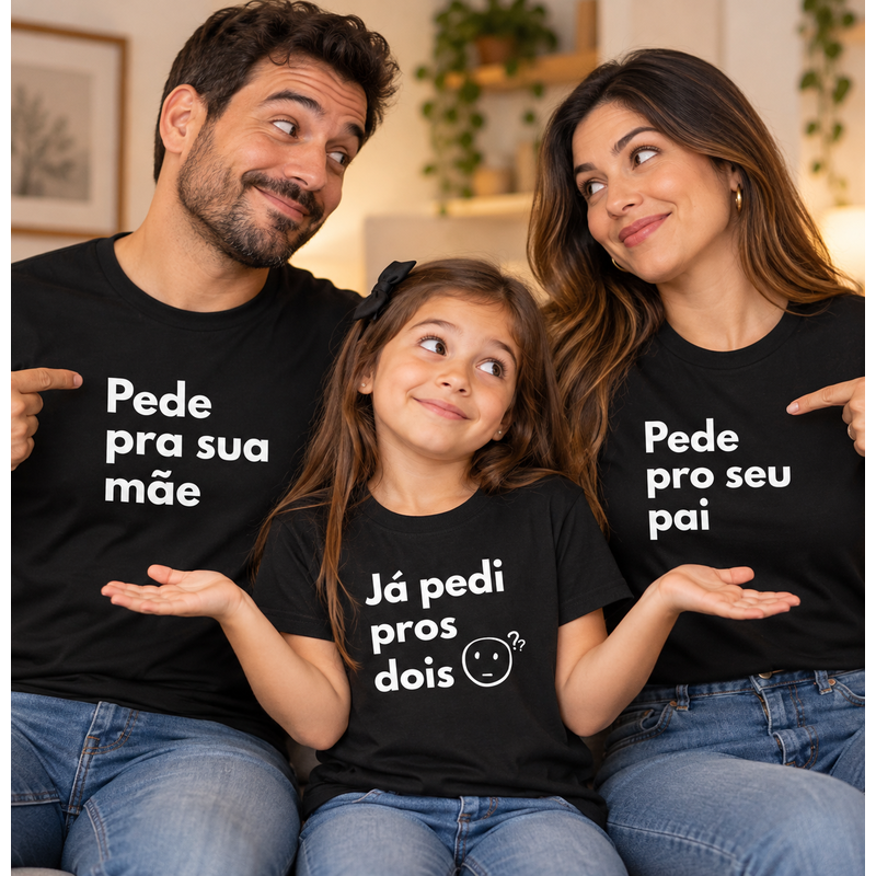 Kit Pede Pra Sua Mãe, Pede Pro Seu Pai