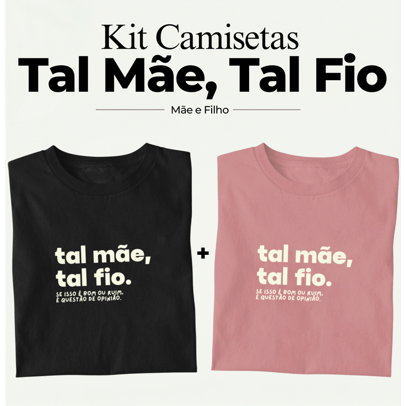 Kit - Tal Mãe, Tal Fio