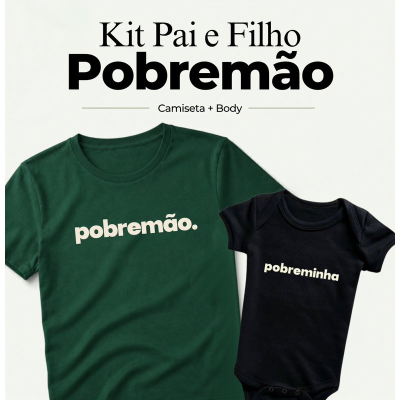 Pobremão + Body Pobreminha