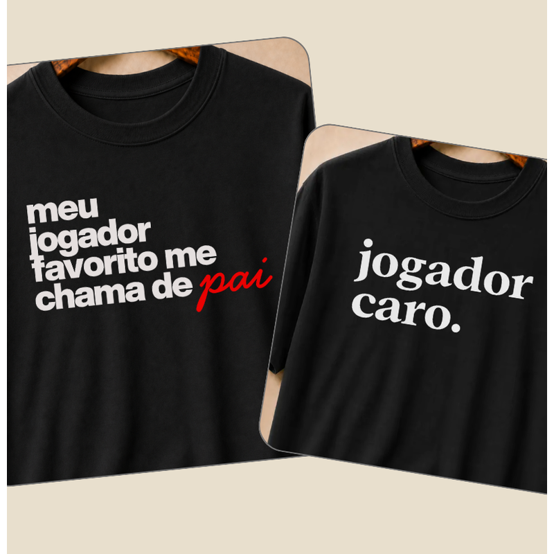 Kit Pai e Filho - Jogador Caro