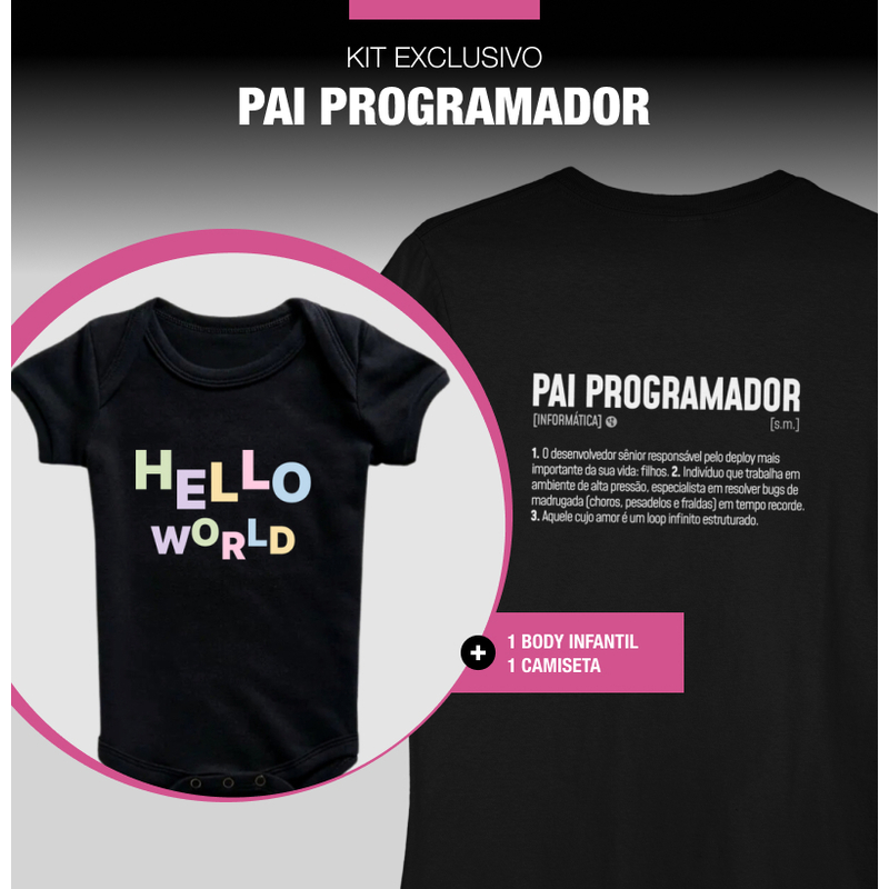 Kit Pai Programador + Body Hello World