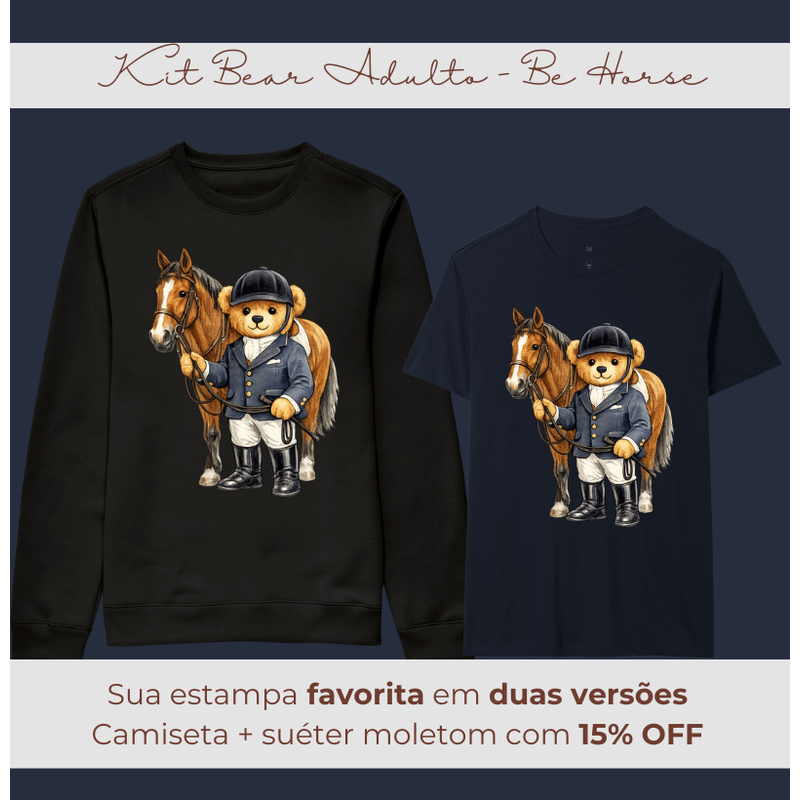 Kit Bear Adulto | Camiseta + Suéter Moletom.