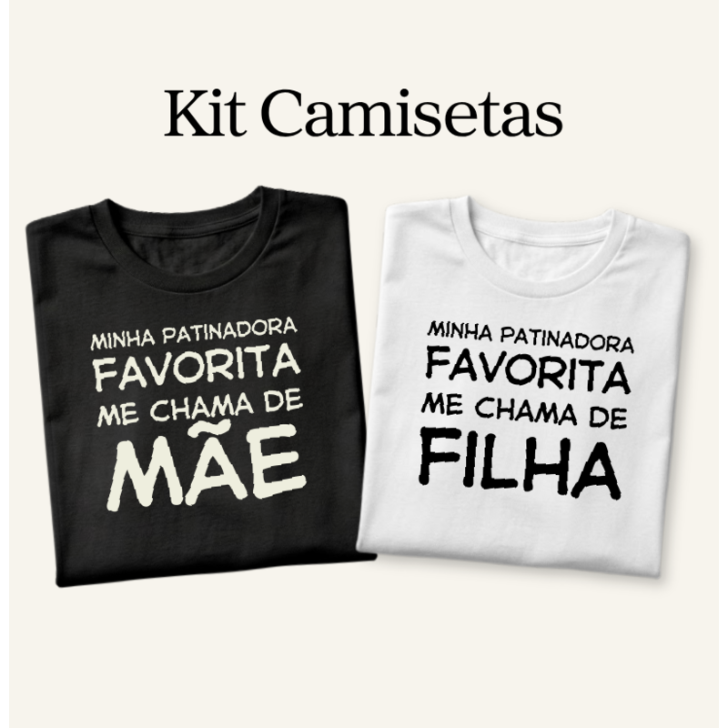 Kit Favorita Mãe e Filha
