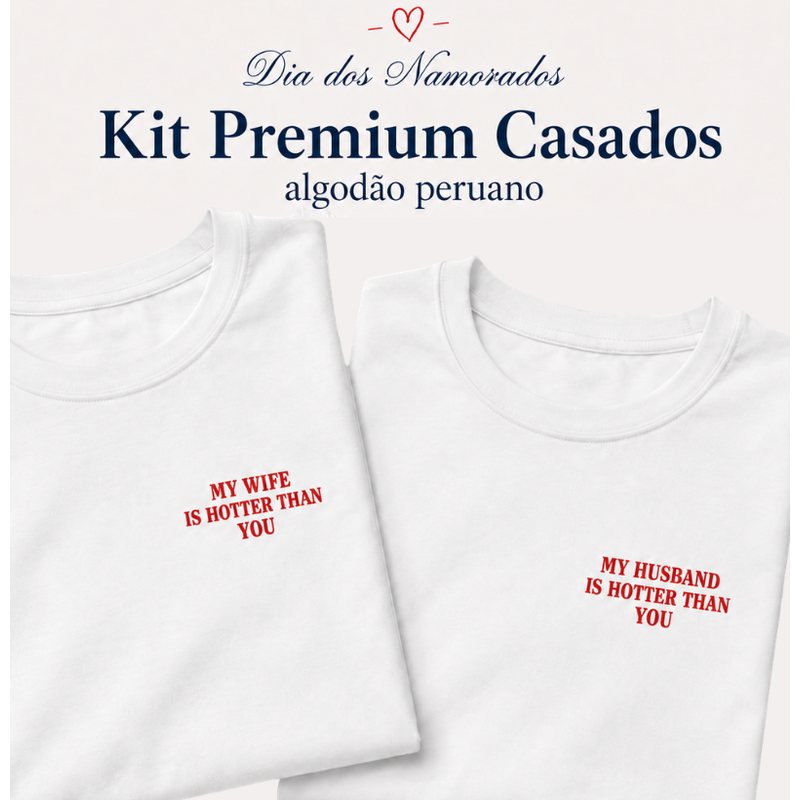KIT CASADOS PREMIUM  | My Wife + My Husband | Algodão Peruano