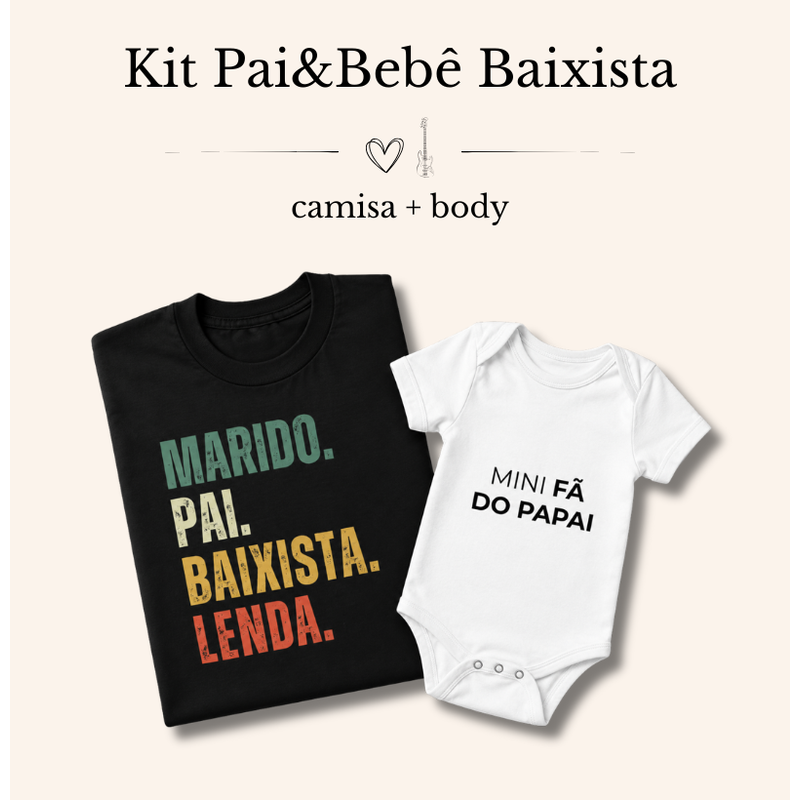 KIT PAI&BEBÊ BAIXISTA | MARIDO, PAI + MINI FÃ DO PAPAI
