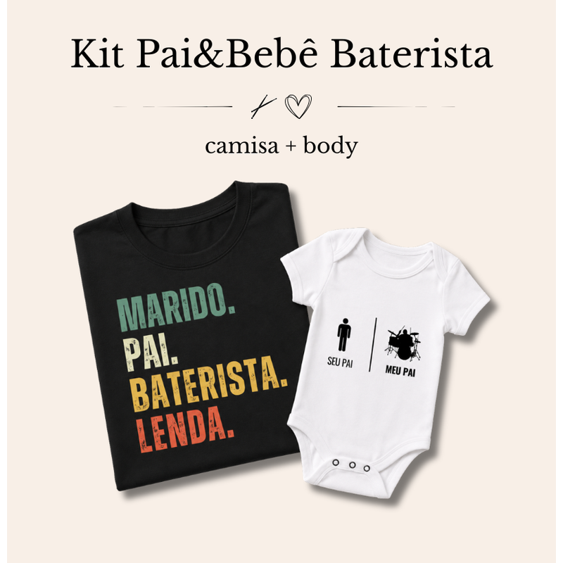 KIT PAI&BEBÊ BATERISTA | PAI BATERISTA +BODY MEU PAI