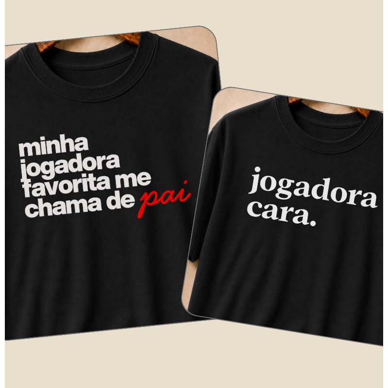 Kit Pai e Filha - Jogadora Cara
