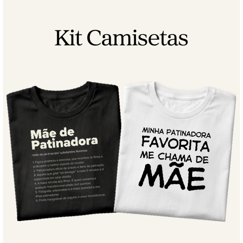Kit Mãe de Patinadora